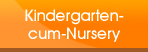 Kindergarten-Cum-Nursery and Children Integrated Service